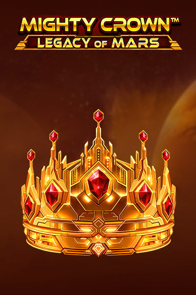 Mighty Crown  Legacy Of Mars